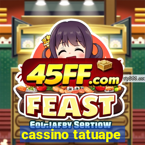 cassino tatuape